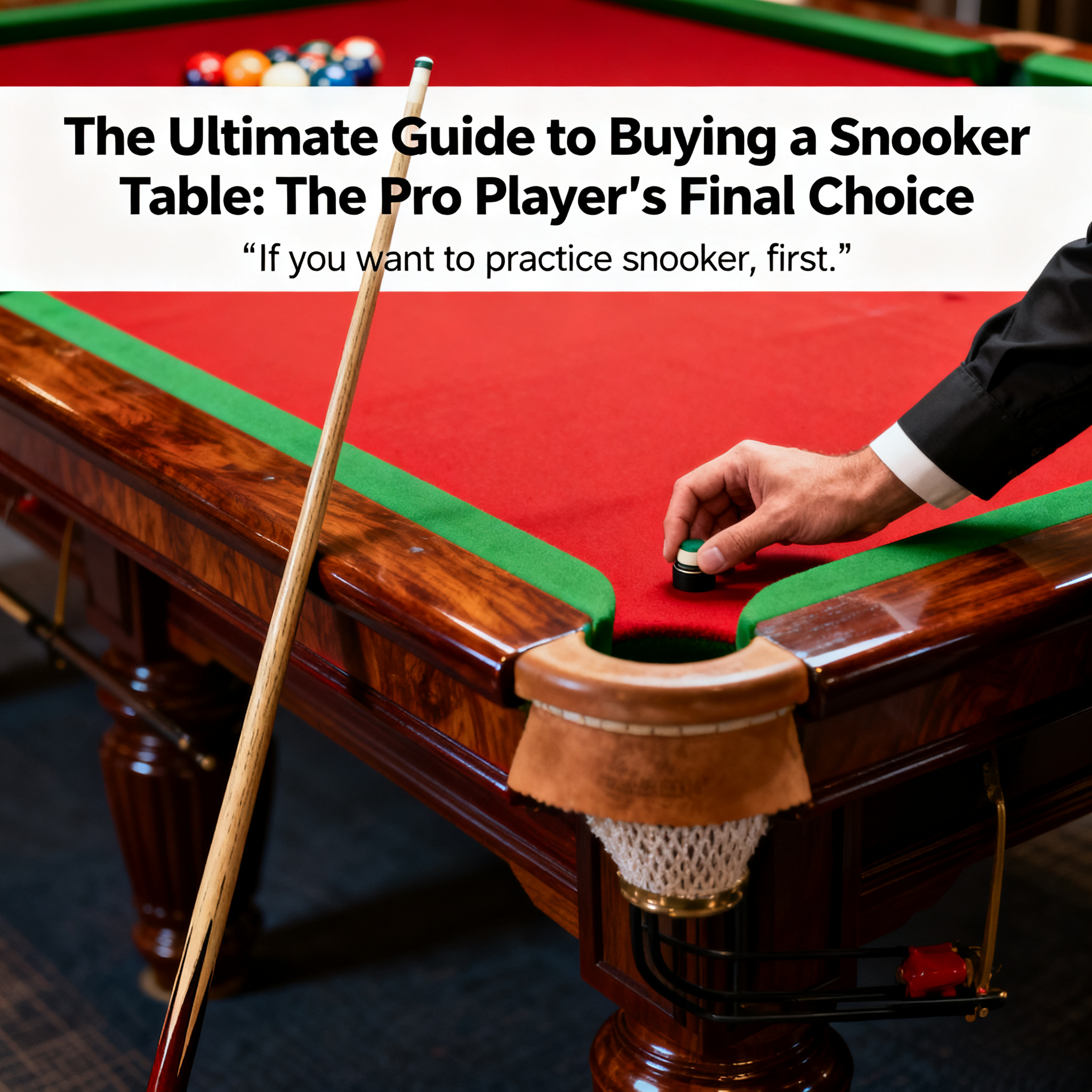 The Ultimate Guide to Buying a Snooker Table: The Pro Player&amp;#039;s Final Choice